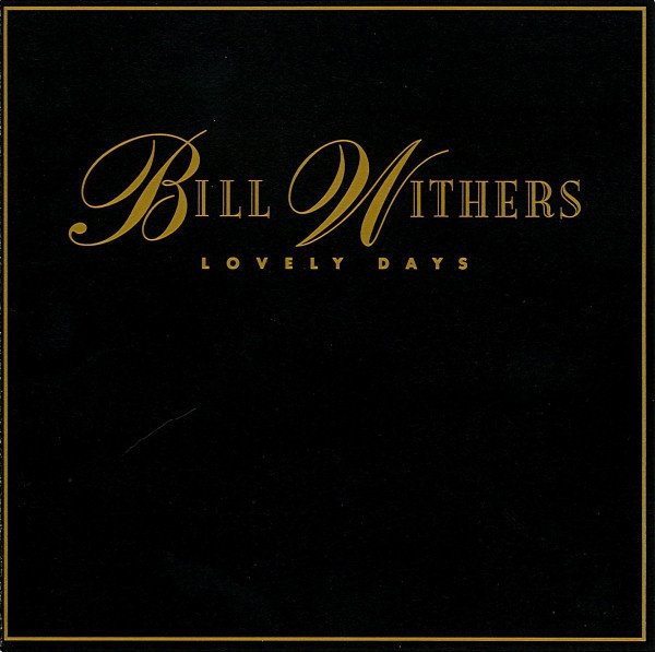 Bill Withers - Lovely Days (CD)