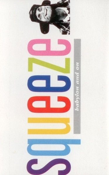 Squeeze - Babylon And On (MC)