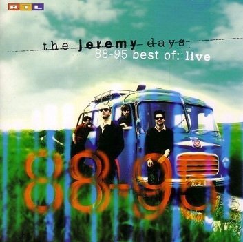 The Jeremy Days - 88 - 95 Best Of: Live (CD)