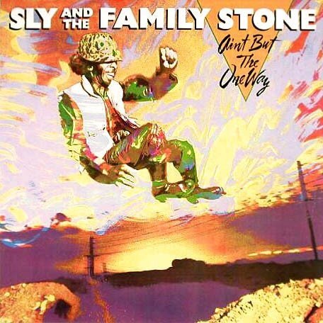 Sly &amp; The Family Stone - Ain't But The One Way (LP)