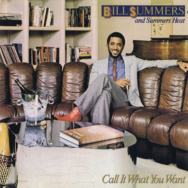 Bill Summers And Summers Heat - Call It What You Want (LP)