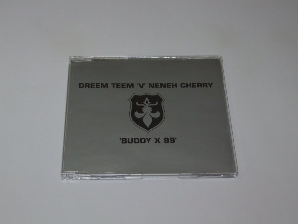 Dreem Teem 'V' Neneh Cherry - Buddy X 99 (Maxi-CD)