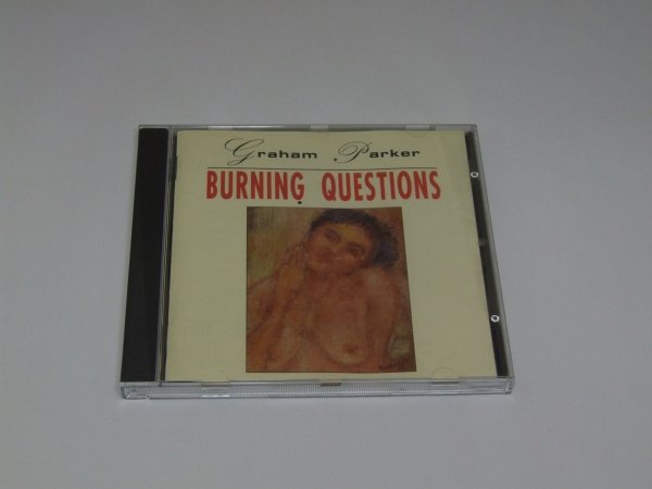 Graham Parker - Burning Questions (CD)