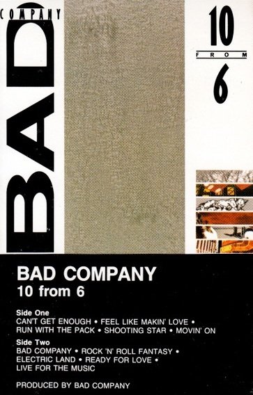 Bad Company - 10 From 6 (MC)