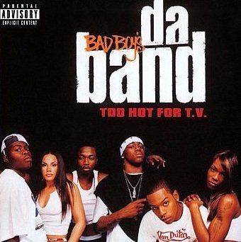 Bad Boy's Da Band - Too Hot For T.V. (CD)