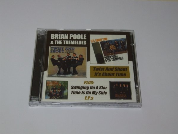 Brian Poole &amp; The Tremeloes - Twist And Shout / It's About Time Plus Swinging On A Star &amp; Time Is On My Side E.P.s (2CD)