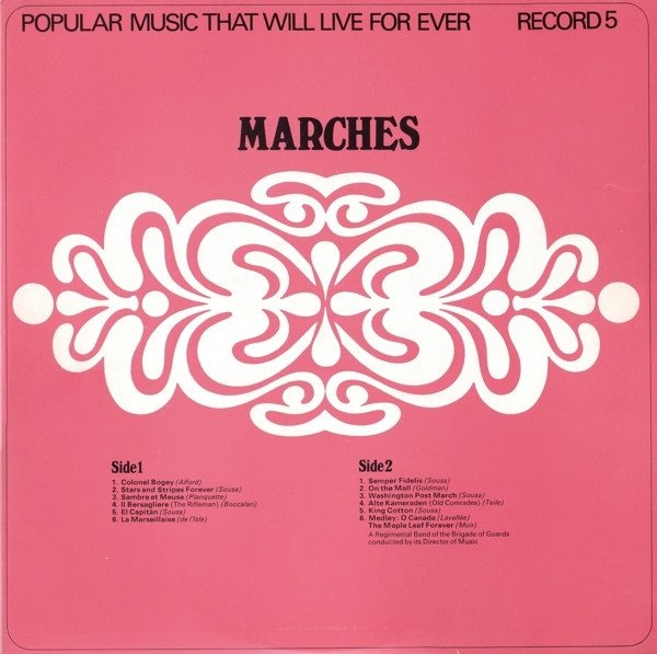 Popular Music That Will Live Forever - Marches (LP)