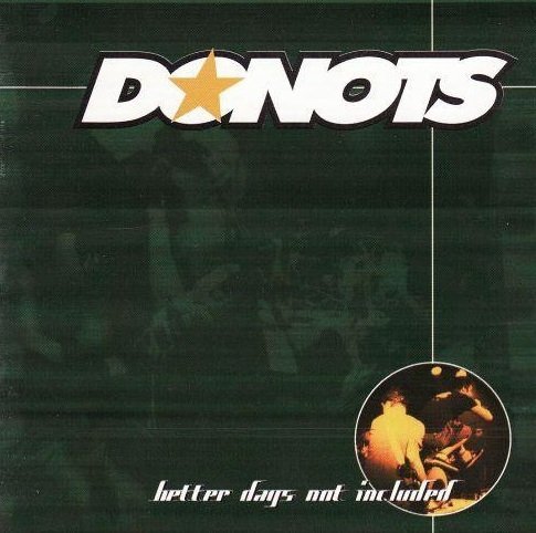 Donots - Better Days Not Included (CD)