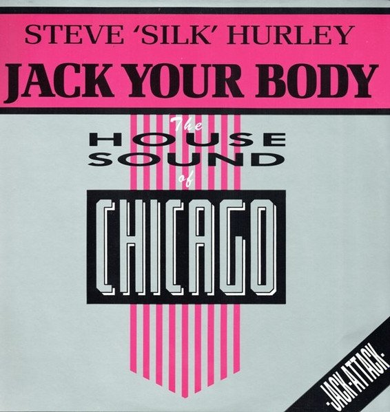 Steve 'Silk' Hurley - Jack Your Body (12'')