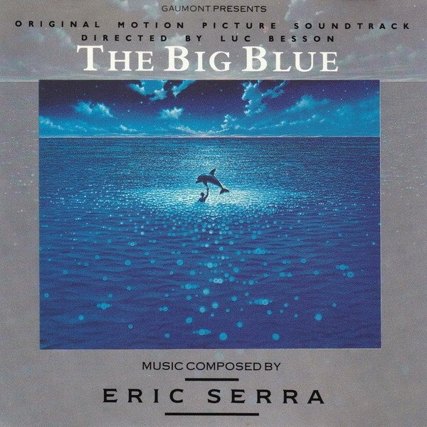 Eric Serra - The Big Blue (Original Motion Picture Soundtrack) (CD)