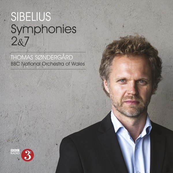 Sibelius, Thomas Søndergård, BBC National Orchestra Of Wales - Symphonies 2 &amp; 7 (SACD)