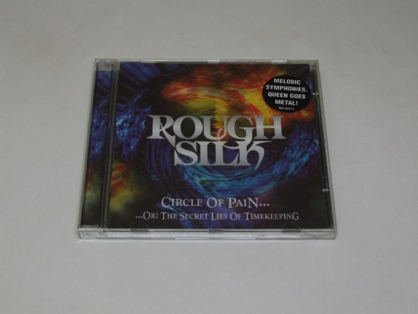 Rough Silk - Circle Of Pain... Or: The Secret Lies Of Timekeeping (CD)