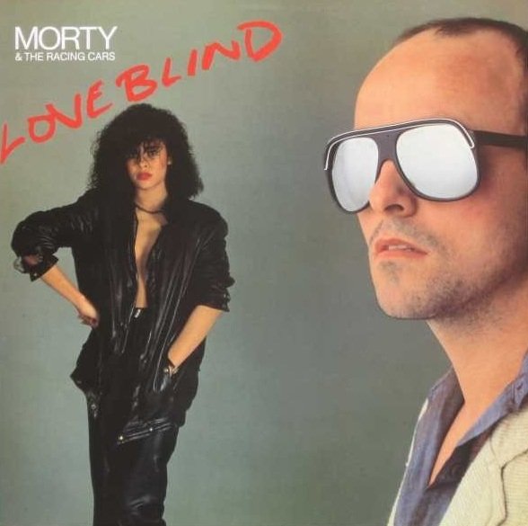 Morty &amp; The Racing Cars - Love Blind (LP)