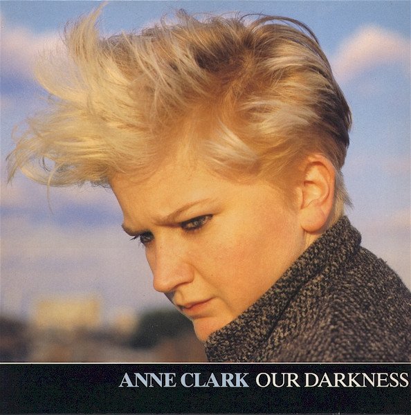Anne Clark - Our Darkness (12'')