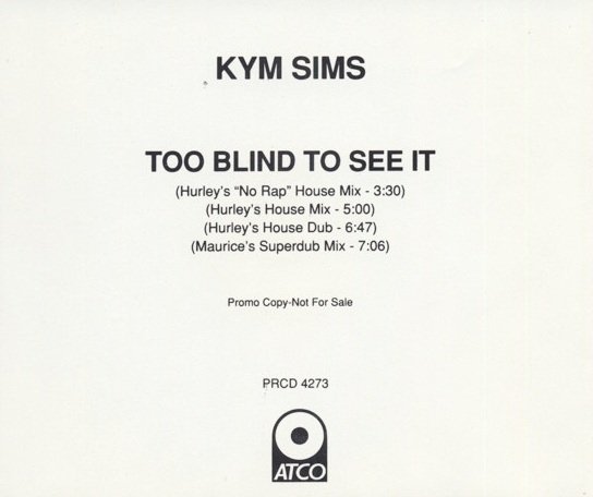 Kym Sims - Too Blind To See It (Maxi-CD)