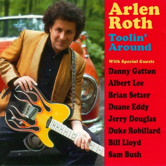 Arlen Roth - Toolin' Around (CD)