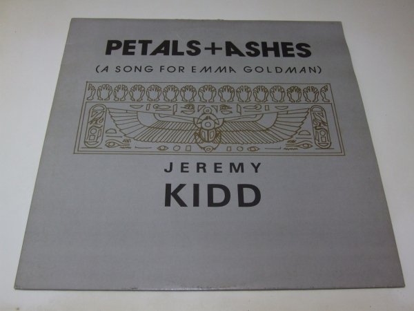 Jeremy Kidd - Petals + Ashes (A Song For Emma Goldman) (12'')