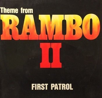 First Patrol - Theme From Rambo II (12'')