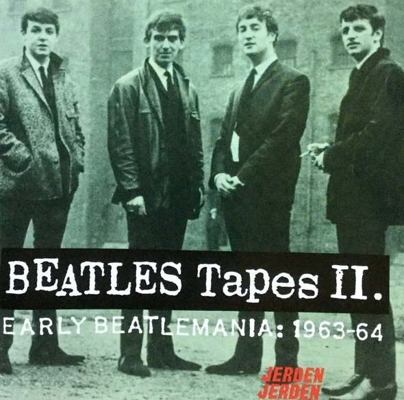 The Beatles - Beatles Tapes II. Early Beatlemania: 1963-64 (CD)
