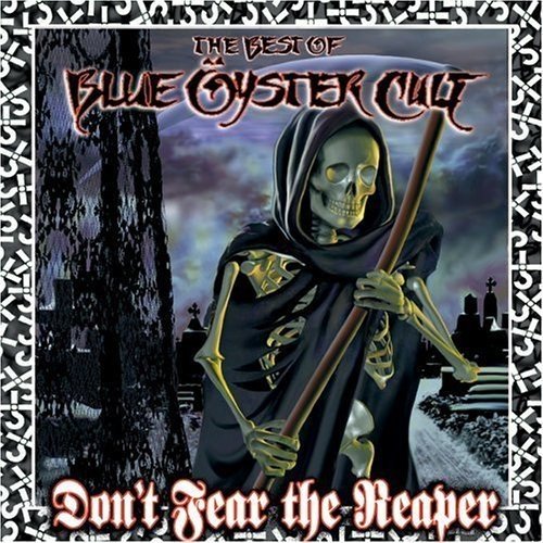 Blue Öyster Cult - Don't Fear The Reaper: The Best Of Blue Öyster Cult (CD)