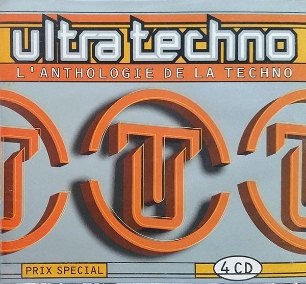 Ultra Techno - L'Anthologie De La Techno (4CD)