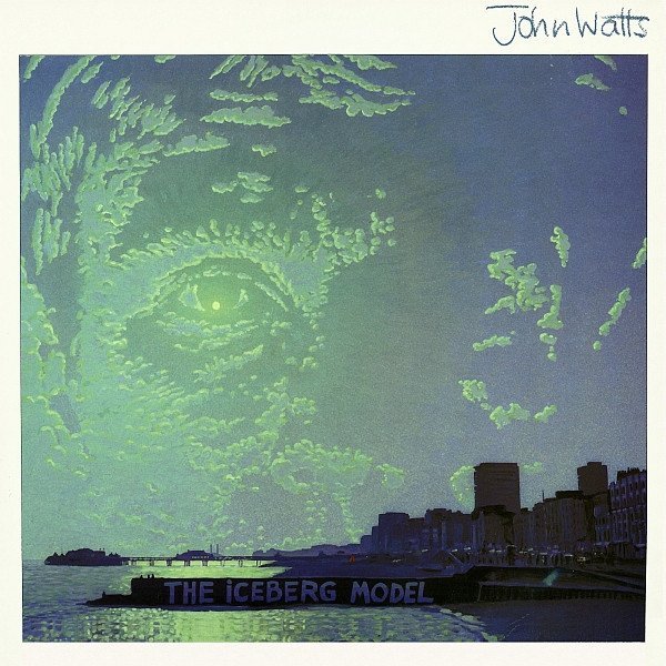 John Watts - The Iceberg Model (LP)