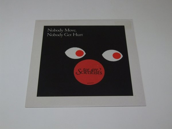 We Are Scientists - Nobody Move, Nobody Get Hurt (7'')