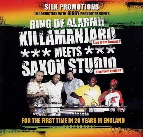 Killamanjaro Meets Saxon Studio - Ring De Alarm!! (2CD)