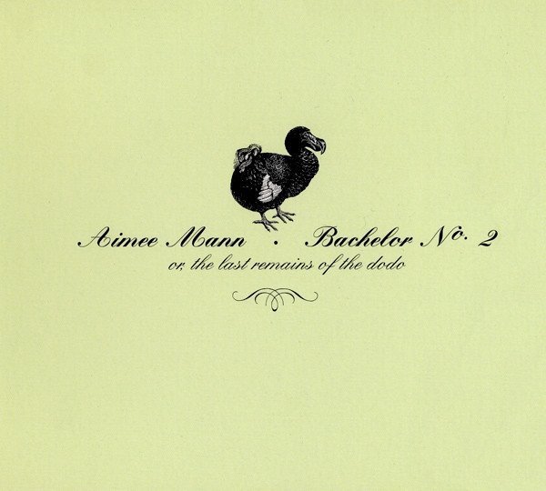 Aimee Mann - Bachelor Nº 2 - Or, The Last Remains Of The Dodo (CD)
