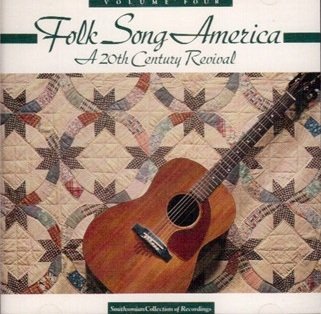 Folk Song America: A 20th Century Revival - Volume Four (CD)