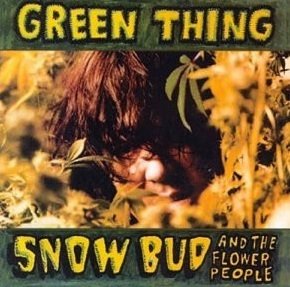 Snow Bud And The Flower People - Green Thing (CD)