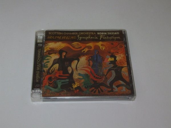 Hector Berlioz - Scottish Chamber Orchestra - Robin Ticciati - Symphonie Fantastique (SACD)