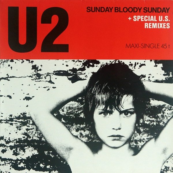 U2 - Sunday Bloody Sunday (12'')