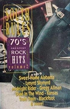 70's Greatest Rock Hits Volume 2 The South Rules (MC)