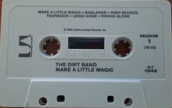 The Dirt Band - Make A Little Magic (MC)