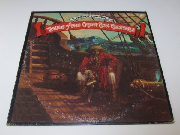 Robert Hunter - Tales Of The Great Rum Runners (LP)