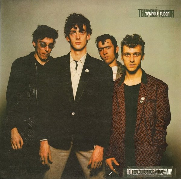 Tenpole Tudor - Eddie, Old Bob, Dick And Gary (LP)