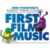 John Thompson's Easiest Piano Course: First Film Music