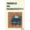 Contra Przeboje dla najmłodszych na fortepian