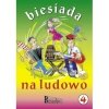  BIESIADA NA LUDOWO cz. 4