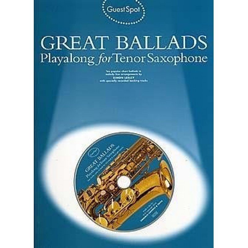 Guest Spot Great Ballads Playalong for Tenor Saxophone + CD