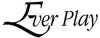 EVER PLAY