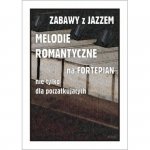 Contra Zabawy z jazzem Melodie romantyczne na fortepian