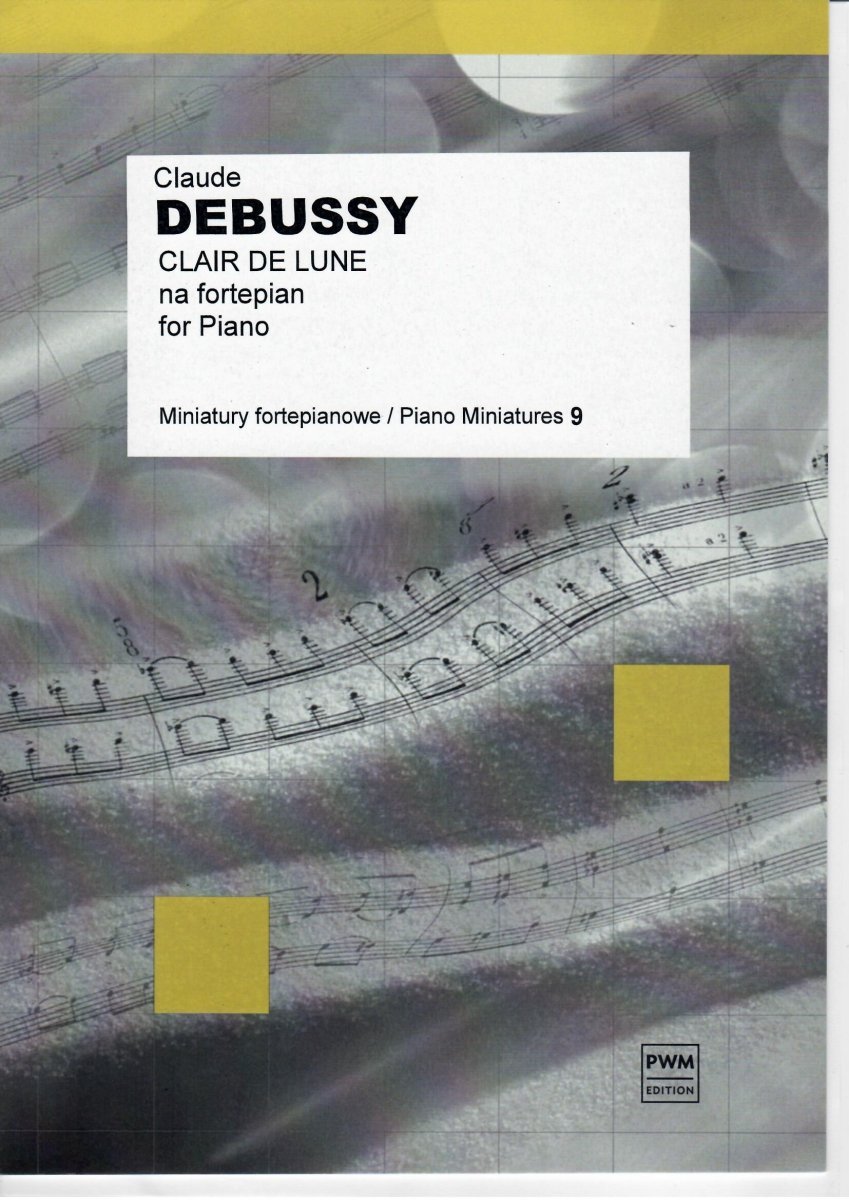 Pwm Claude Debussy Clair De Lune Na Fortepian Pwm Claude Debussy Clair De Lune Na Fortepian