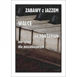 Contra Zabawy z jazzem Walce na fortepian nie tylko dla początkujących