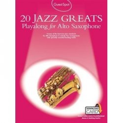 Guest Spot: 20 Jazz Greats Playalong for Alto Saxophone + Audio Online