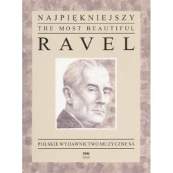 Najpiękniejszy Ravel na fortepian     Maurice Ravel