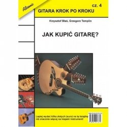 ABSONIC Gitara krok po kroku cz. 4 - Jak kupić gitarę