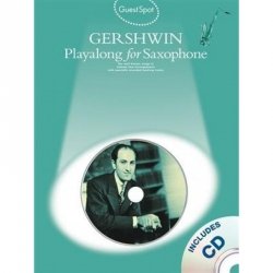 Guest Spot : Gershwin Playalong for Alto Saxophone + CD