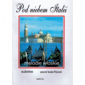 MARCUS Pod niebem Italii melodie włoskie akordeon